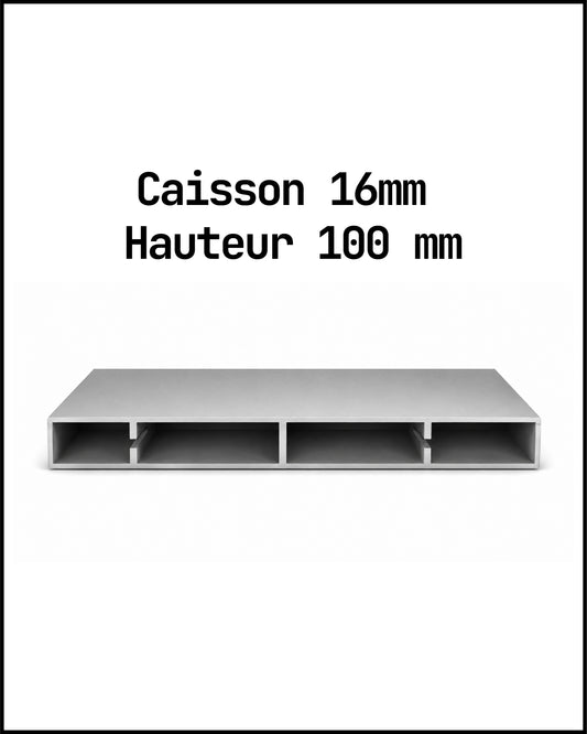 Caissons aluminium épaisseur 16mm - hauteur 100